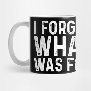 Funny saying I forget what eight was for - Violent femmes kiss off Mug